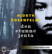 Den stumme jenta av Michael Hjorth og Hans Rosenfeldt (Nedlastbar lydbok)