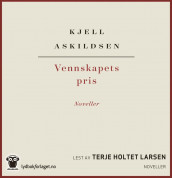 Vennskapets pris av Kjell Askildsen (Nedlastbar lydbok)