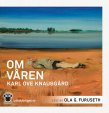 Om våren av Karl Ove Knausgård (Nedlastbar lydbok)