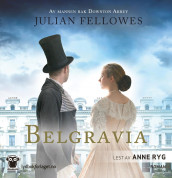 Belgravia 3 av Julian Fellowes (Nedlastbar lydbok)