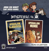 Operasjon Sjørøver ; Operasjon Mumie av Jørn Lier Horst (Nedlastbar lydbok)
