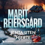Jenta uten hjerte av Marit Reiersgård (Nedlastbar lydbok)
