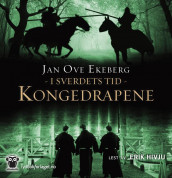 Kongedrapene av Jan Ove Ekeberg (Nedlastbar lydbok)