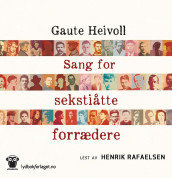 Sang for sekstiåtte forrædere av Gaute Heivoll (Nedlastbar lydbok)