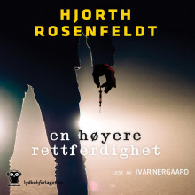 En høyere rettferdighet av Michael Hjorth og Hans Rosenfeldt (Nedlastbar lydbok)