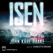 Isen av John Kåre Raake (Nedlastbar lydbok)
