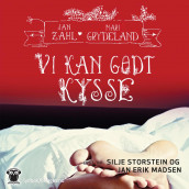 Vi kan godt kysse av Mari Grydeland og Jan Zahl (Nedlastbar lydbok)