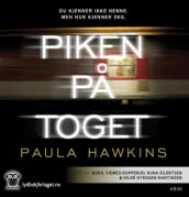 Piken på toget av Paula Hawkins (Lydbok-CD)