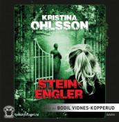 Steinengler av Kristina Ohlsson (Lydbok-CD)