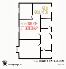 Historie om et ekteskap av Geir Gulliksen (Lydbok-CD)