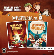Operasjon Sirkus ; Operasjon Spøkelse av Jørn Lier Horst (Lydbok-CD)