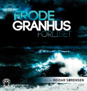 Forliset av Frode Granhus (Lydbok-CD)