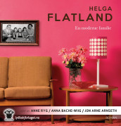 En moderne familie av Helga Flatland (Lydbok-CD)