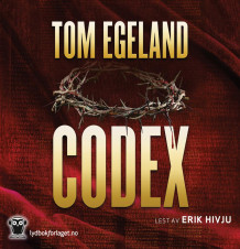 Codex av Tom Egeland (Lydbok-CD)