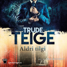 Aldri tilgi av Trude Teige (Lydbok-CD)