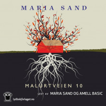Malurtveien 10 av Maria Sand (Nedlastbar lydbok)