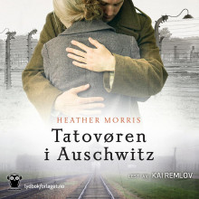 Tatovøren i Auschwitz av Heather Morris (Nedlastbar lydbok)