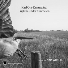 Fuglene under himmelen av Karl Ove Knausgård (Nedlastbar lydbok)