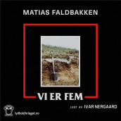 Vi er fem av Matias Faldbakken (Nedlastbar lydbok)