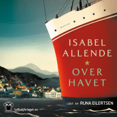 Over havet av Isabel Allende (Nedlastbar lydbok)