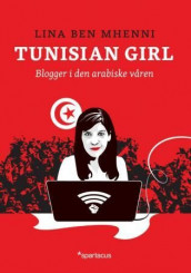 Tunisian girl av Lina Ben Mhenni (Innbundet)