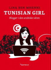 Tunisian girl av Lina Ben Mhenni (Ebok)