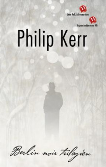 Berlin noir trilogien av Philip Kerr (Heftet)