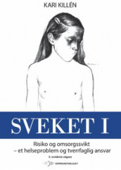 Sveket av Kari Killén (Heftet)
