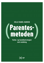 Parentesmetoden av Helle Rabøl Hansen (Heftet)