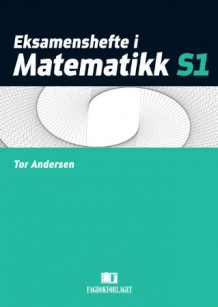 Eksamenshefte i matematikk S1 av Tor Andersen (Heftet)
