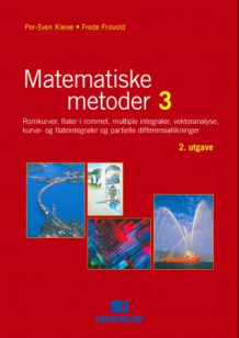 Matematiske metoder 3 av Per-Even Kleive og Frede Frisvold (Heftet)