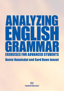 Analyzing english grammar av Bente Hannisdal og Gard B. Jenset (Heftet)