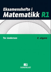 Eksamenshefte i matematikk R1 av Tor Andersen (Heftet)