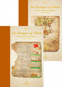For kongen og flåten [b.1-2] av Hans Christian Bjerg og Tor Jørgen Melien (Innbundet)