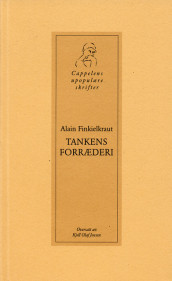 Tankens forræderi av Alain Finkielkraut (Heftet)