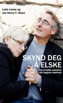 Skynd deg å elske av Laila Lanes og Jan Henry T. Olsen (Innbundet)