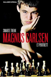 Magnus Carlsen av Hallgeir Opedal (Innbundet)