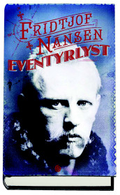 Eventyrlyst av Fridtjof Nansen (Innbundet)