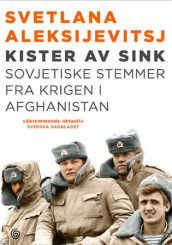 Kister av sink av Svetlana Aleksijevitsj (Innbundet)