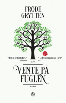 Vente på fuglen av Frode Grytten (Heftet)