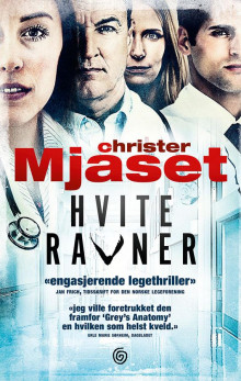 Hvite ravner av Christer Mjåset (Heftet)