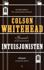 Intuisjonisten av Colson Whitehead (Innbundet)