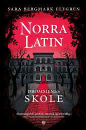 Norra Latin av Sara Bergmark Elfgren (Ebok)