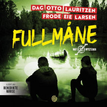 Fullmåne av Dag Otto Lauritzen og Frode Eie Larsen (Nedlastbar lydbok)