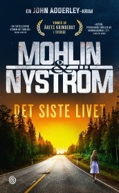 Det siste livet av Peter Mohlin og Peter Nyström (Innbundet)