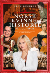 Norsk kvinnehistorie på 200 sider av Hege Duckert (Ebok)