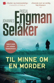 Til minne om en morder av Pascal Engman og Johannes Selåker (Heftet)