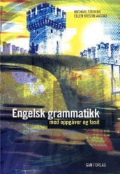 Engelsk grammatikk av Ellen Kristin Aastad og Michael Stevens (Innbundet)