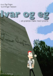 Ivar og eg av Knut Åge Teigen og Torill Wiiger Tørjesen (Heftet)