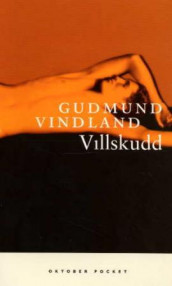 Villskudd av Gudmund Vindland (Heftet)